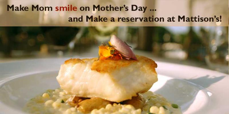 Mother's Day culinary celebrations, brunch, lunch, and dinner at Mattison's Forty-One and Mattison's City Grille in Sarasota, Florida