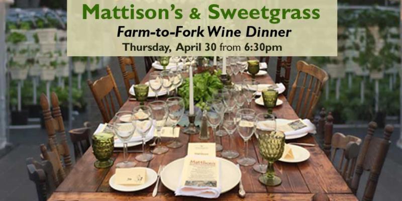 Mattison's and Sweetgrass Farms Farm to Fork Wine Pairing Dinner on Thursday, April 30 in Sarasota, Florida