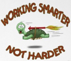 work smarter not harder