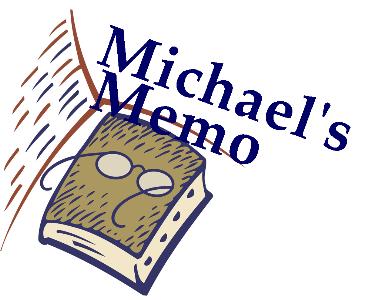 Michael's Memo