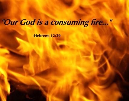 Within brilliant flames are the words, Our God is a consuming fire.