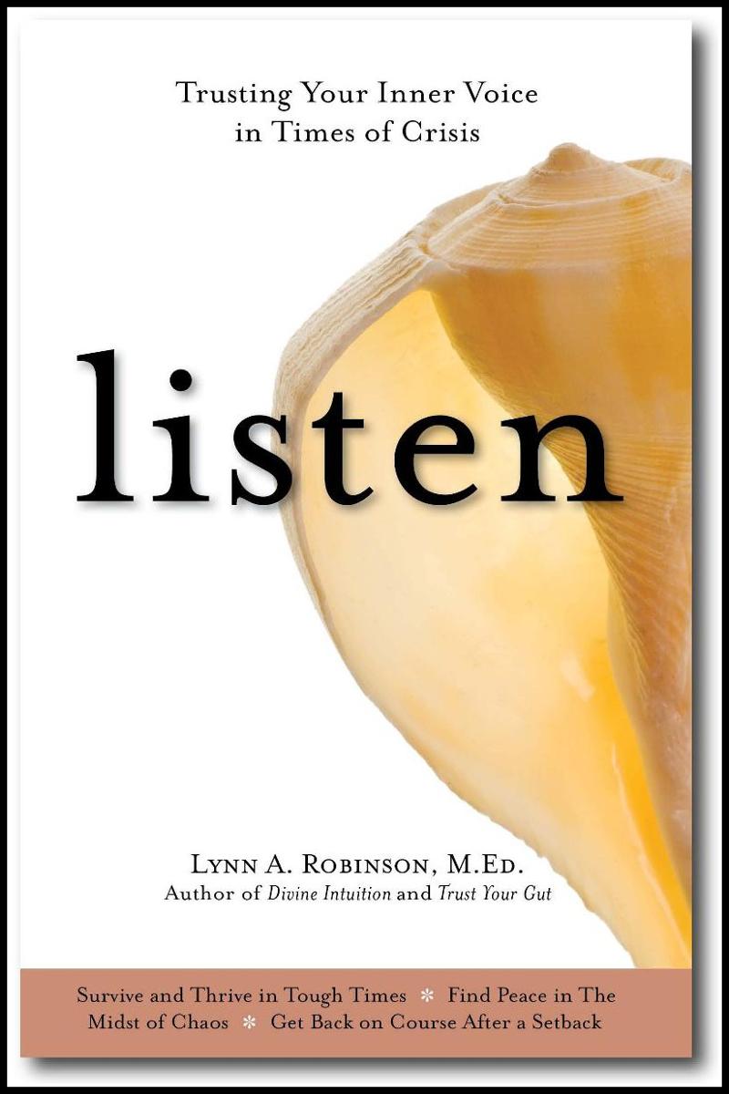 Listen:  Trusting Your Inner Voice in Times of Crisis