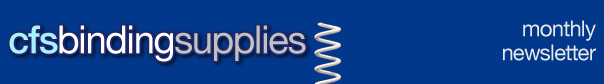 CFS Binding Supplies monthly newsletter
