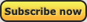 Subscribe now