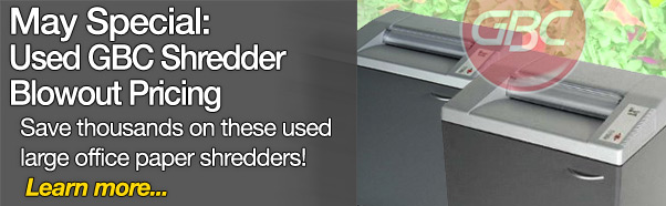 May Special - Used GBC Paper Shredder Blowout