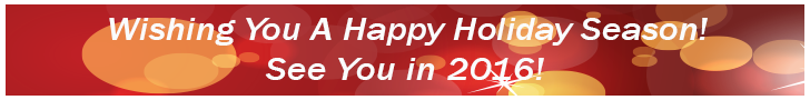 Wishing You a happy holiday season. see you in 2016
