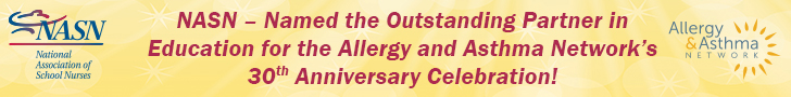NASN - Named the Outstanding Partner in Education for the Allergy and Asthma Network's 30th Anniversary Celebration!