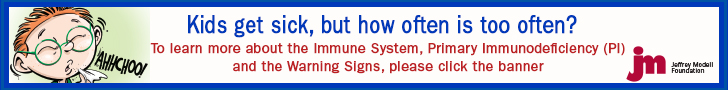 Kids get sick, but how often is too often? Primary Immunodeficiency (PI) JMF