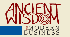 Ancient Wisdom for Modern Business