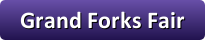 Button for Grand Forks Fair