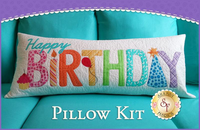 NEW Happy Birthday Pillow Kit + Birthday Shabby Shapes! New Moda PreCuts