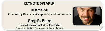 Keynote Speaker: Greg R. Baird national lecturer on LGBTQ issues