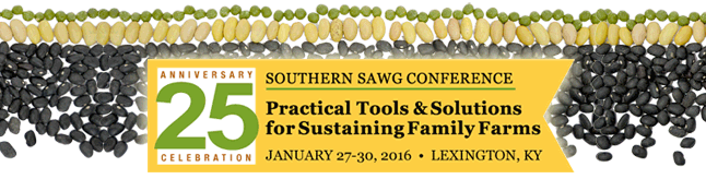 Southern Sustainable Agriculture Working Group presents: Practical Tools and Solutions for Sustaining Family Farms Conference