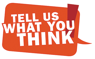 Tell Us What You Think!