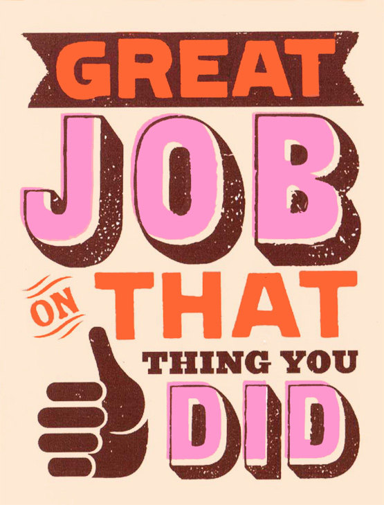 great job on that thing that you did