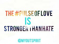 The #Pulse of Love is Stronger than Hate