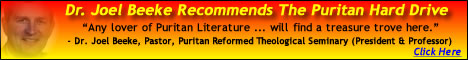 Dr. Joel Beeke Recommends SWRB's Puritan Hard Drive - Puritan Reformed