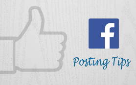 Facebook Posting Tips