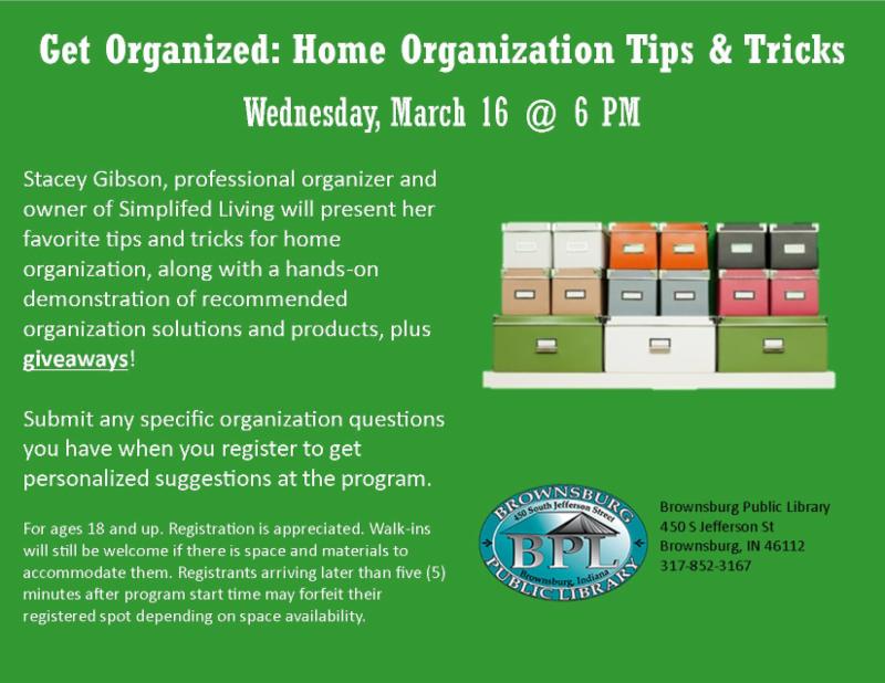 Get organized home organization tips and tricks wednesday march 16 6 pm