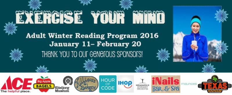 exercise your mind winter reading program thank you to our generous sponsors ace hardware big apple bagels eiteljorg museum hilligoos bakery hour of code ihop indianapolis symphony orchestra inail bar and spa maurice_s texas roadhouse