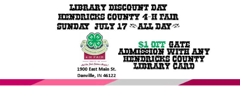 library discount day hendricks county 4h fair sunday july 17 _1 off with library card