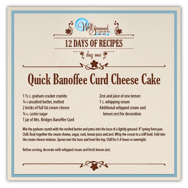 Quick Banoffee Curd Cheese Cake - Day 1 of our 12 days of Recipes.