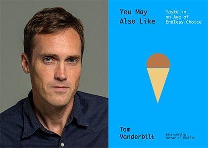 Tom Vanderbilt for You May Also Like 02092016