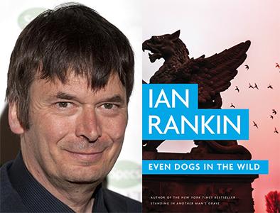 Ian Rankin for Even Dogs in the Wild 12202015