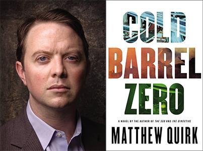 Matthew Quirk for Cold Barrel Zero 03022016