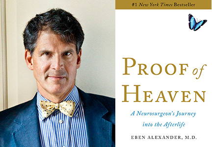 Eben Alexander_ M.D._ for Proof of Heaven 11092015