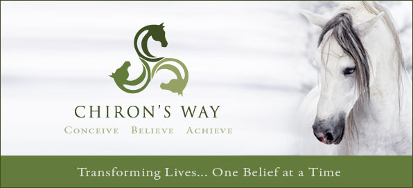 Chiron's Way - Transforming Lives... One Belief at a Time