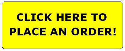 CLICK HERE TO PLACE AN ORDER