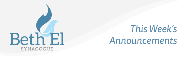 Beth El: This Week's Announcements