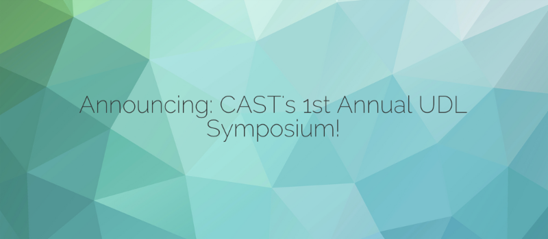CAST's 1st Annual Symposium