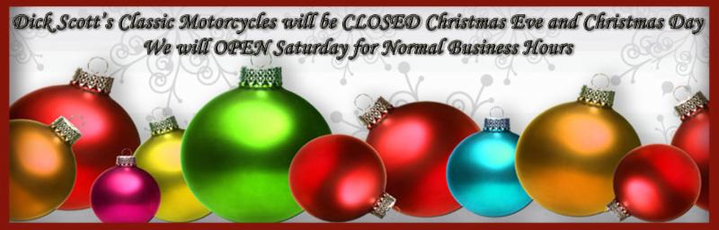 We will be closed Christmas Eve and Christmas day and will reopen with normal business hours Saturday_ December 26th.