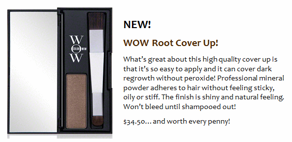 NEW! WOW Root Cover Up!