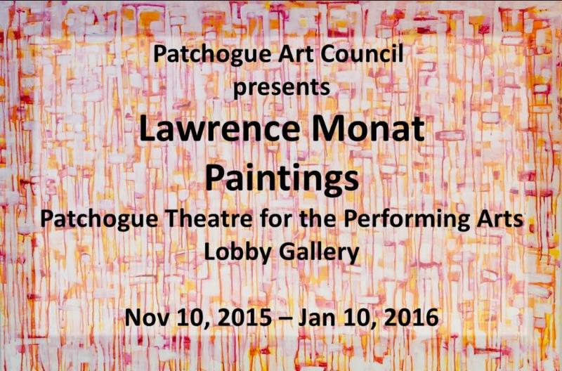 Lawrence Monat_ Paintings_ on exhibit at the Patchogue Theatre Lobby Gallery through January 10_ 2016