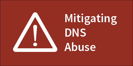 Mitigating DNS Abuse