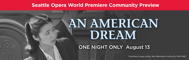 Seattle Opera World Premiere Community Preview: AN AMERICAN DREAM