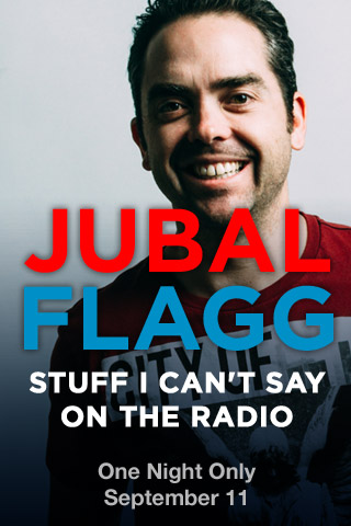 Jubal Flagg: Stuff I Can't Say on the Radio