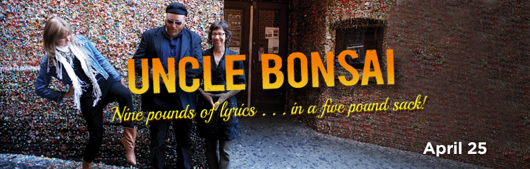 Uncle Bonsai appears at BPA April 25