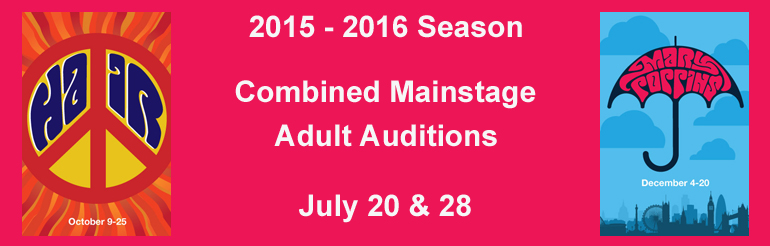 BPA COMBINED MAINSTAGE SUMMER AUDITIONS:  JULY 20 & 28, 2015