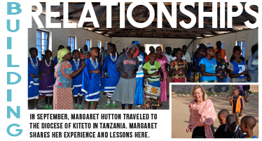 In September, Margaret Hutton traveled to the Diocese of Kiteto in Tanzania. Margaret shares her experience and lessons here.
