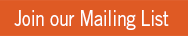 Join Our Mailing List