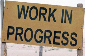 Work in Progress