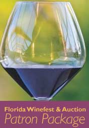 Florida Winefest & Auction's Patron's Ticket Package in Sarasota, Florida