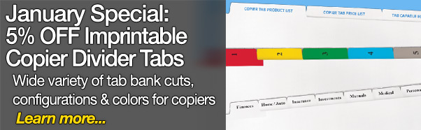 January Special - Save 5 percent on copier tab dividers