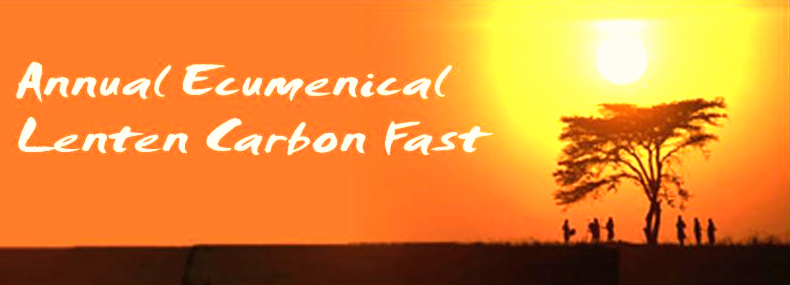 Annual Ecumenical Lenten Carbon Fast