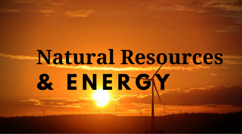 Natural Resources and Energy