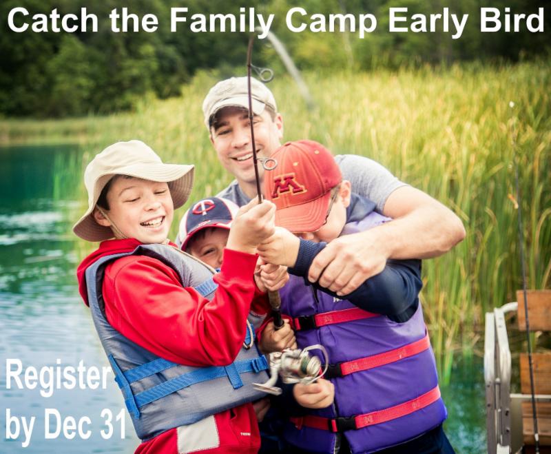 Catch the Family Camp Early Bird